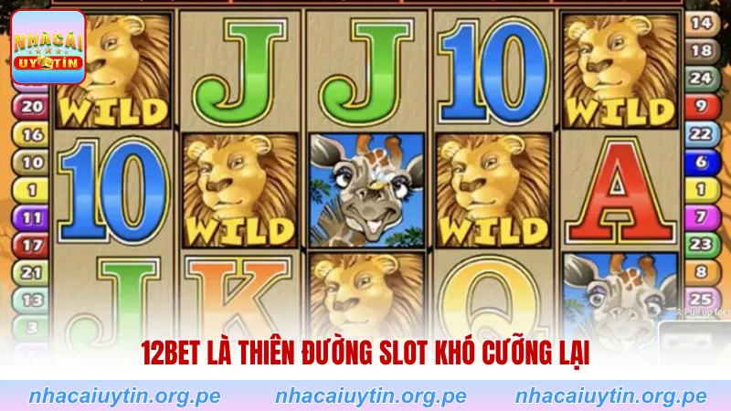 12bet là thiên đường slot khó cưỡng lại