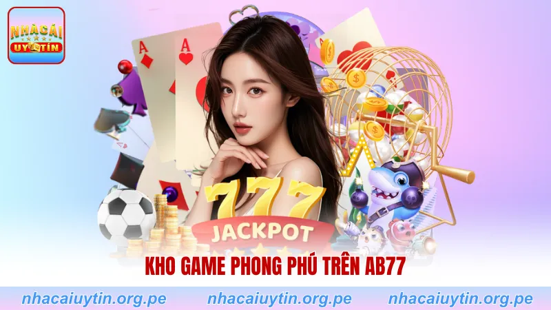 Kho game phong phú trên AB77