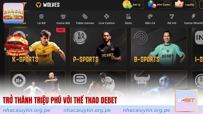 Trở thành triệu phú với Thể thao Debet