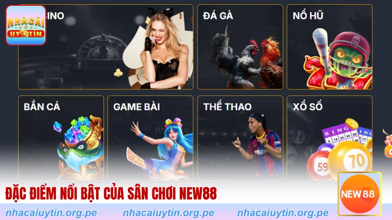 Đặc điểm nổi bật của sân chơi New88