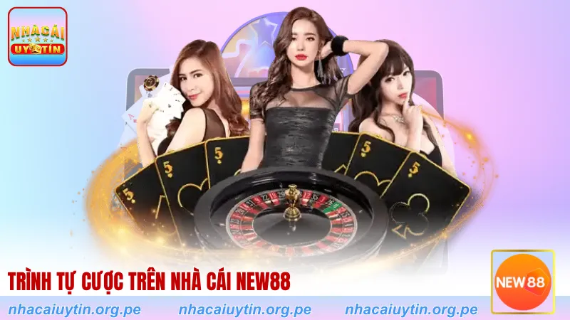 Trình tự cược trên nhà cái New88