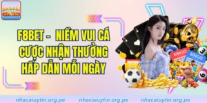 F8BET -  Niềm Vui Cá Cược Nhận Thưởng Hấp Dẫn Mỗi Ngày 