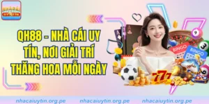 QH88 - nhà cái cá cược uy tín, nơi giải trí thăng hoa mỗi ngày