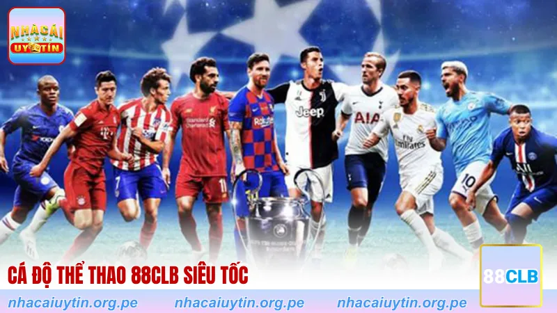Cá độ Thể thao 88CLB siêu tốc