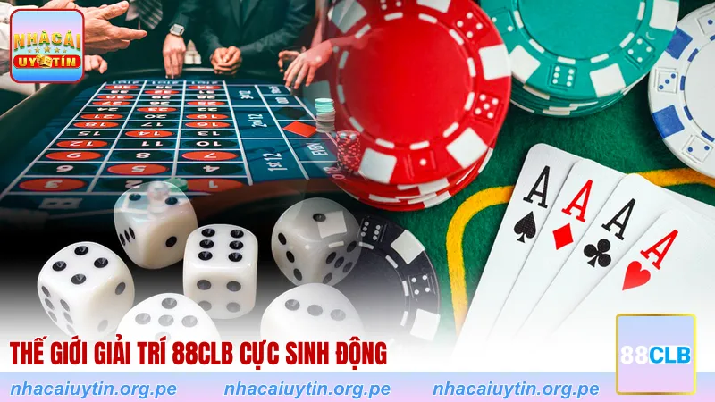 Thế giới giải trí 88CLB cực sinh động