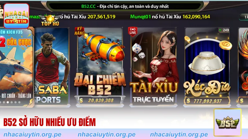 B52 sở hữu nhiều ưu điểm