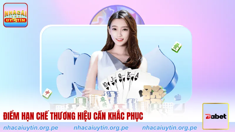 Điểm hạn chế thương hiệu cần khắc phục