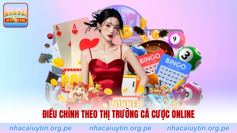 Điều chỉnh theo thị trường cá cược online