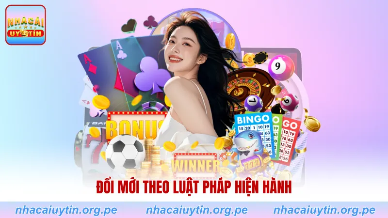 Đổi mới theo luật pháp hiện hành