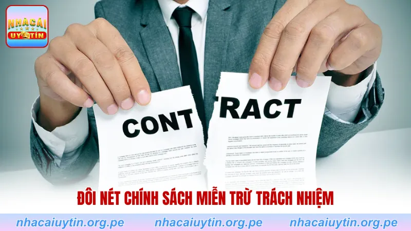 Đôi nét chính sách miễn trừ trách nhiệm