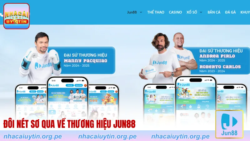 Đôi nét sơ qua về thương hiệu Jun88