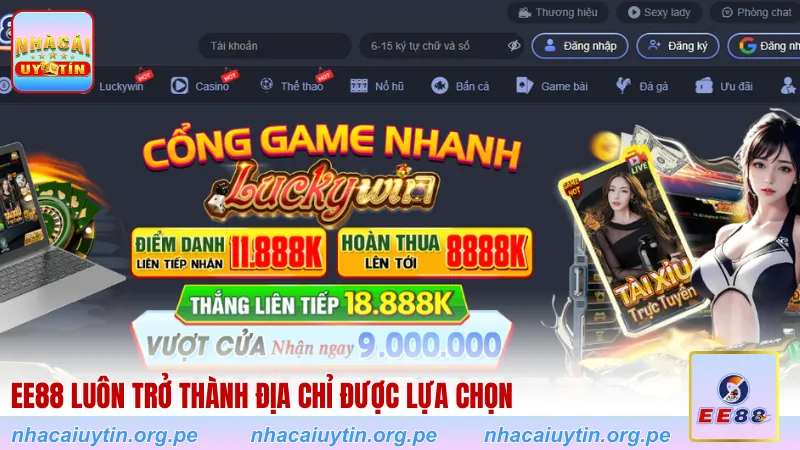 EE88 luôn trở thành địa chỉ được lựa chọn
