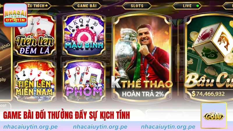 Game bài đổi thưởng đầy sự kịch tính