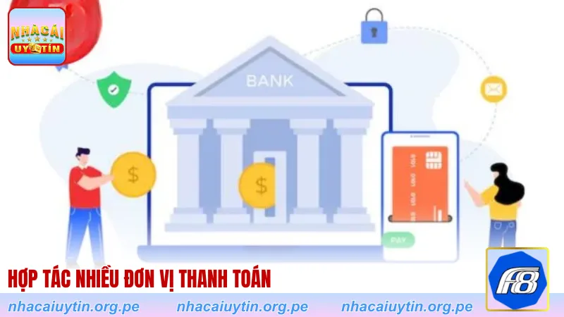 Hợp tác nhiều đơn vị thanh toán