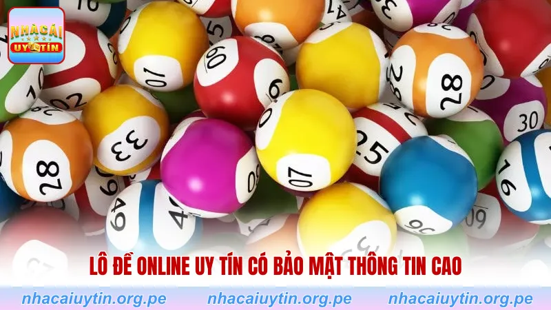 Lô đề online uy tín có bảo mật thông tin cao