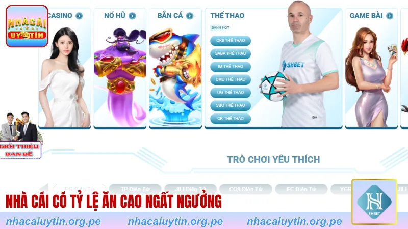Nhà cái có tỷ lệ ăn cao ngất ngưởng