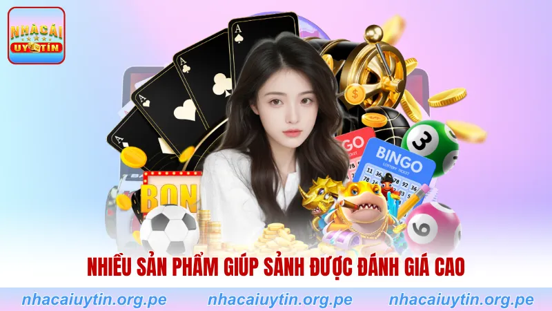 Nhiều sản phẩm giúp sảnh được đánh giá cao