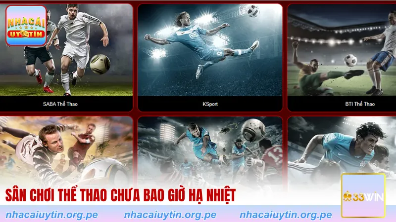 Sân chơi thể thao chưa bao giờ hạ nhiệt