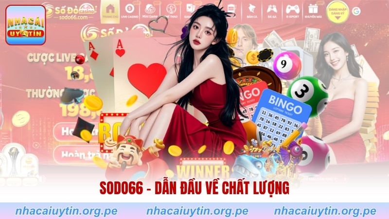 SODO66 - Dẫn đầu về chất lượng