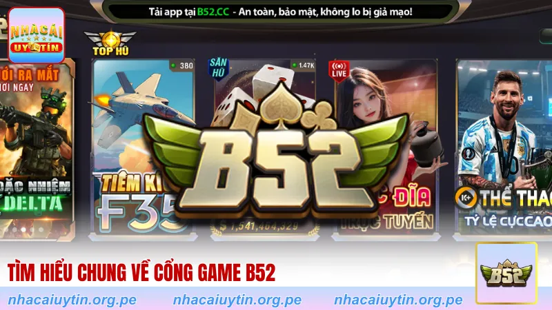 Tìm hiểu chung về cổng game B52