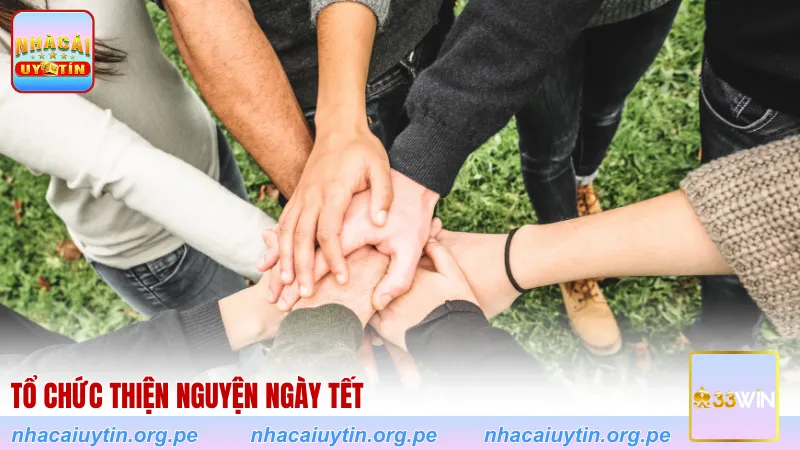 Tổ chức thiện nguyện ngày Tết