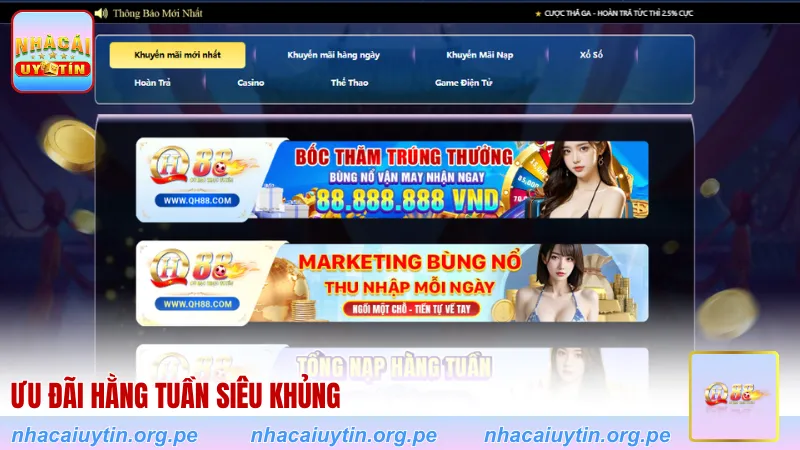 Ưu đãi hằng tuần siêu khủng