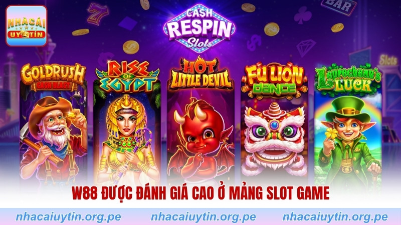 W88 được đánh giá cao ở mảng slot game