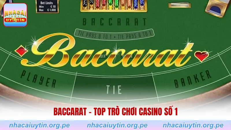 Baccarat - Top trò chơi casino số 1