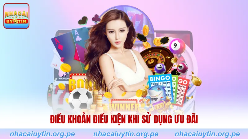 Điều khoản điều kiện khi sử dụng “ưu đãi”