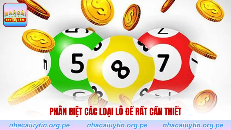 Phân biệt các loại lô đề rất cần thiết